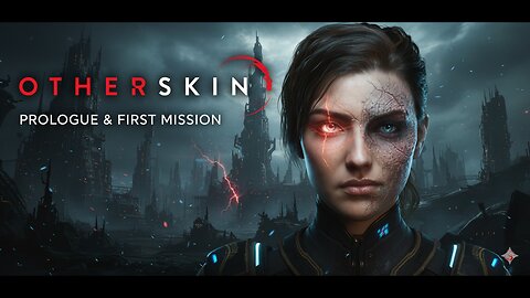 ABSORB ALIEN POWERS | Otherskin | Tryout | Prologue & First Mission | Gameplay