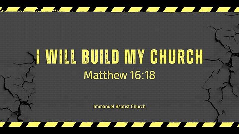 I Will Build My Church, Pastor Austin McKelroy, 1/11/2025