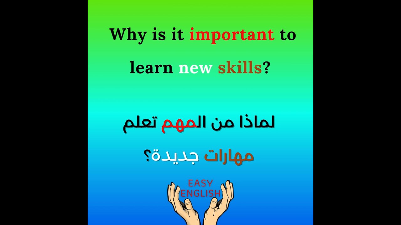 WHY IS IT IMPORTANT TO LEARN NEW SKILLS?