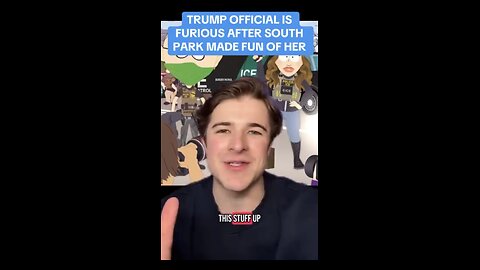 TRUMP OFFICIAL IS FURIOUS AFTER SOUTH PARK MADE FUN OF HER