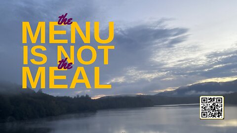 The Menu is not the Meal