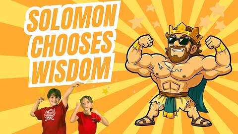 Solomon Chooses Wisdom