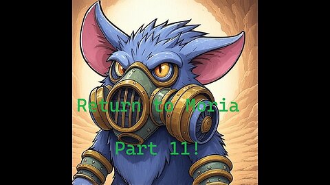 Let's Play | Return to Moria | Part 11