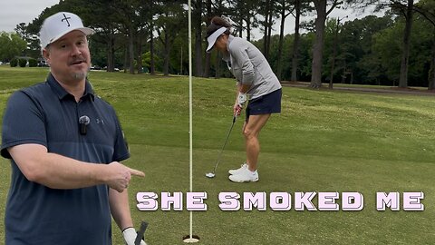 She Smoked Me on This Par 5!