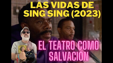 Las Vidas de Sing Sing (2023)