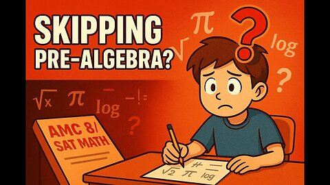 This is why skipping pre-algebra can hurt your teen's college admissions