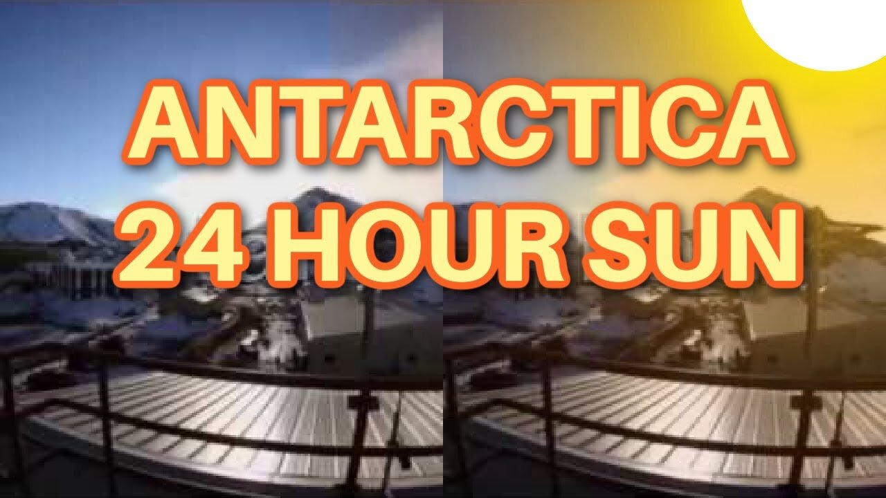 Antarctica 24 hour sun Updated