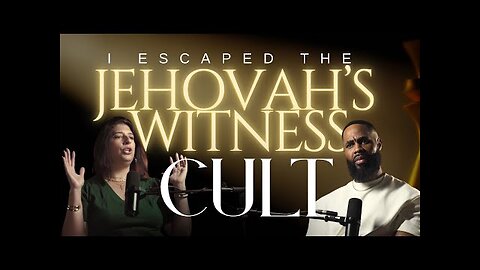 She Escaped the Jehovah's Witness Cult