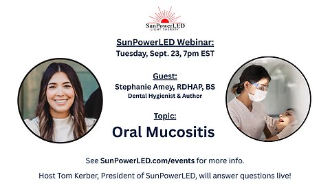 Red Light Therapy for Oral Mucositis - Stephanie Amey, RDHAP - SunPowerLED Webinar, Sept 2025