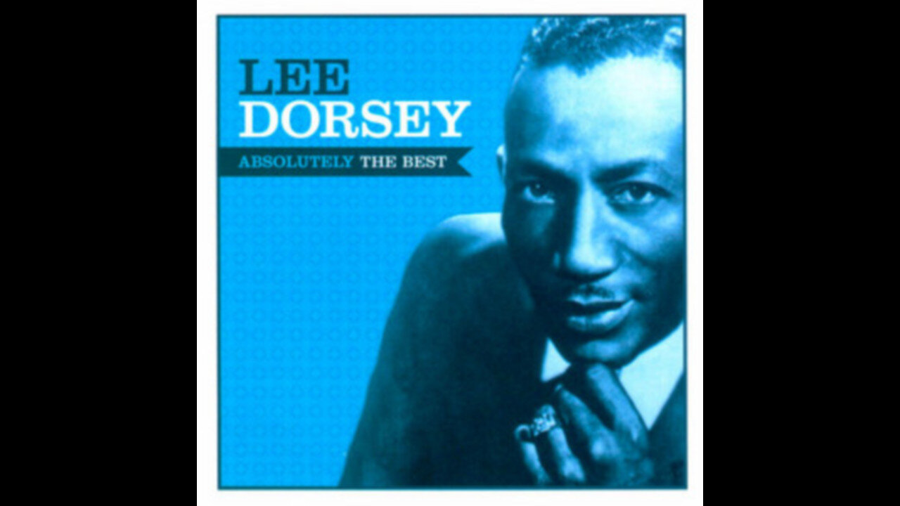 Sample From The Original Artist. Lee Dorsey.