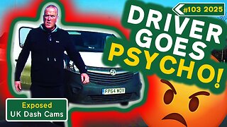 Compilation #103 - 2025 | Unbleeped & Without Commentary | Exposed: UK Dash Cams