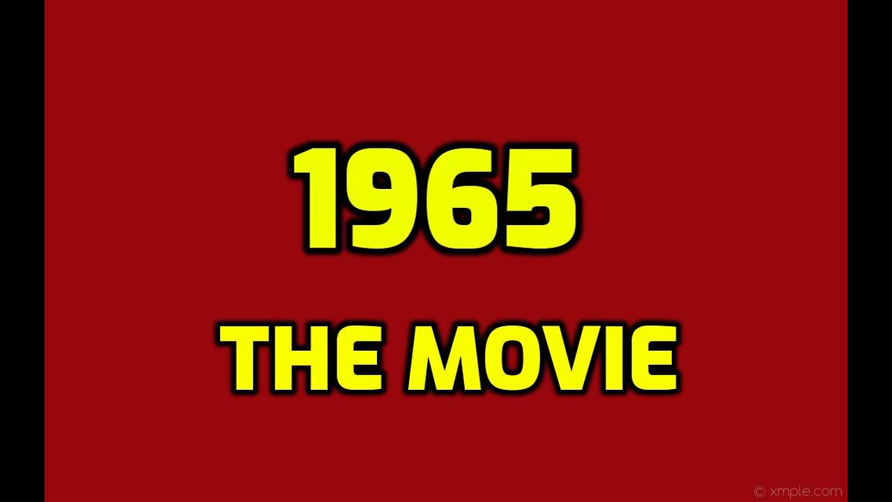 1965 THE MOVIE!