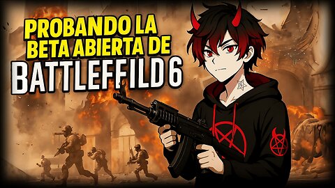 ✅PROBANDO LA BETA ABIERTA | ✅ BATTLEFIELD 6