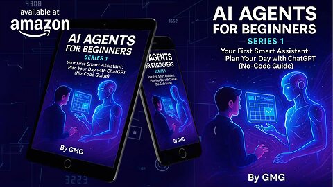 AI Agents for Beginners: Step-by-Step Guide to Building Your Own Smart Assistant with ChatGPT by GMG