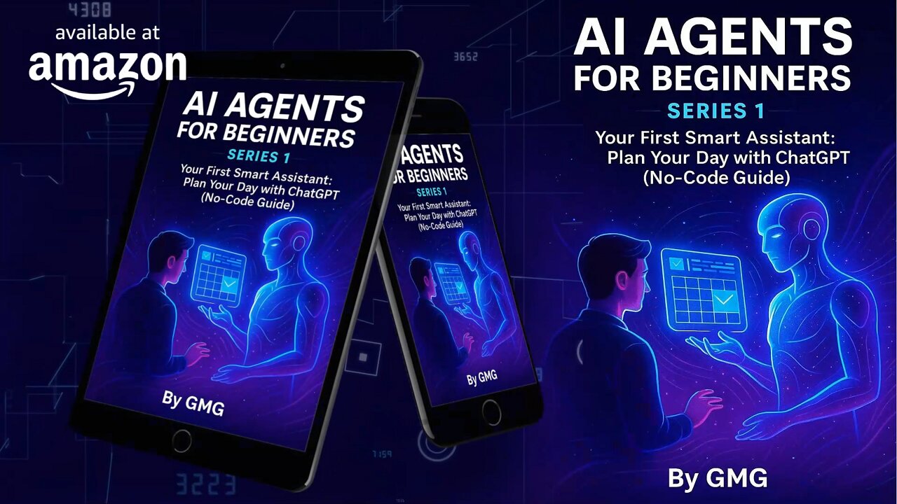 AI Agents for Beginners: Step-by-Step Guide to Building Your Own Smart Assistant with ChatGPT by GMG