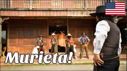 Murieta! - Classic Western Film