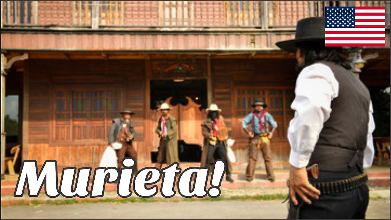 Murieta! - Classic Western Film