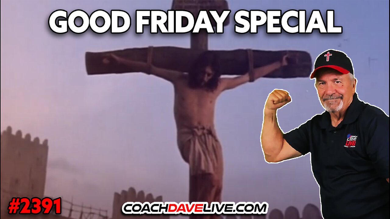 GOOD FRIDAY SPECIAL | 4-18-2025