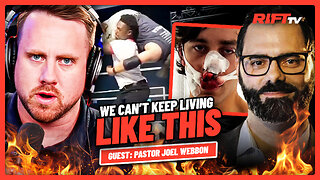 We CAN’T Keep Living Like This: Society Continues To DECAY | The Rift | Guest: Pastor Joel Webbon