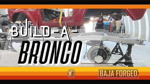 Ep06 Build-A-Bronco