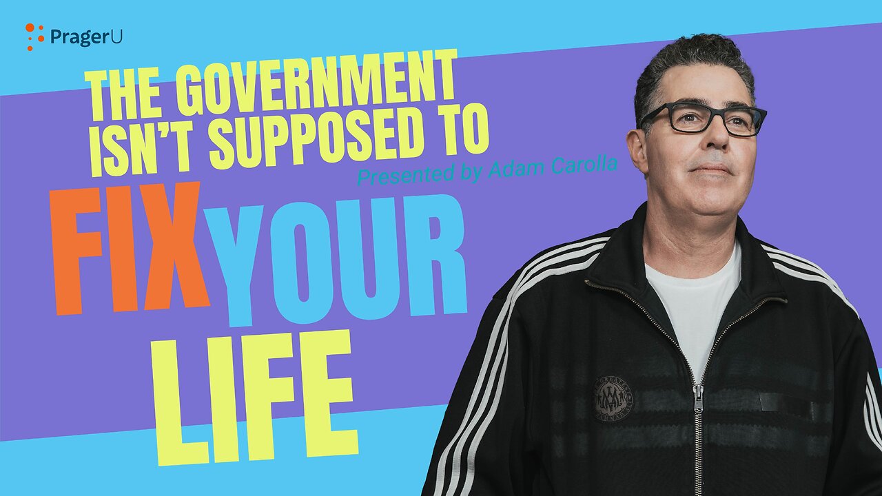 The Government Isn’t Supposed to Fix Your Life | 5-Minute Videos | PragerU