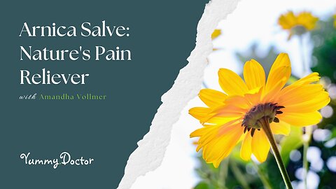Arnica Salve: Nature's Pain Reliever