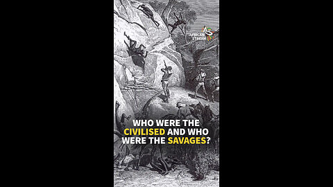 WHO WERE THE CIVILIZED AND WHO WERE THE SAVAGES?