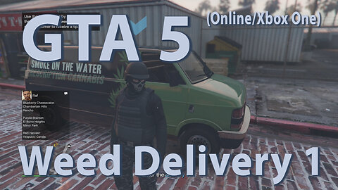 GTA 5 (Online Xbox One) Weed Delivery 1