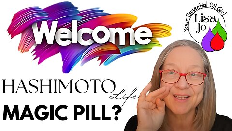 Is There a Magic Pill for Hashimoto’s? (Why You Still Feel Like Crap) Lisa Jo's 2 cents