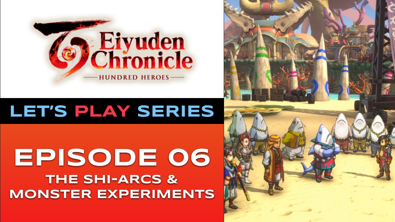 Eiyuden Chronicle: Hundred Heroes (PS5) - Chapter 6/12 - Let’s Play Series