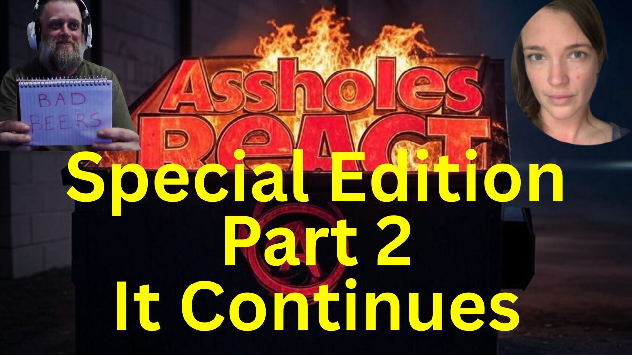 Aholes React (ep. 41) Special Edition Part 2