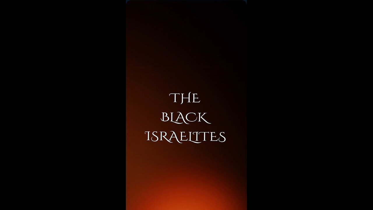 ● The Black Israelites ●