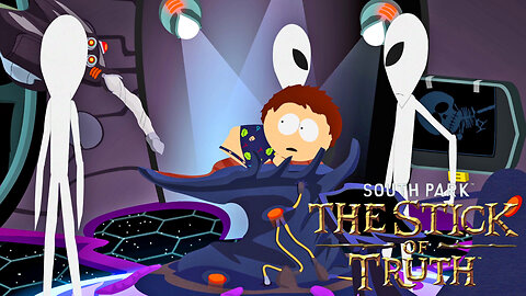 Did Not Plan To Spend My Night Like This! South Park Stick of Truth Part 4