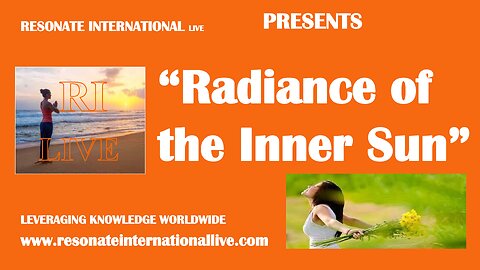 “Radiance of the Inner Sun”