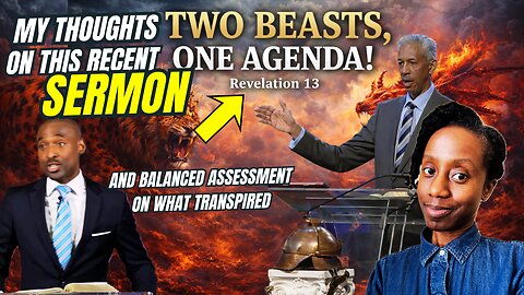 My Thoughts On John Lomacang’s Recent Sermon | Two Beasts, One Agenda
