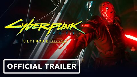 Cyberpunk 2077 - Ultimate Edition - Official Launch Trailer (ft. Keanu Reeves, Idris Elba)