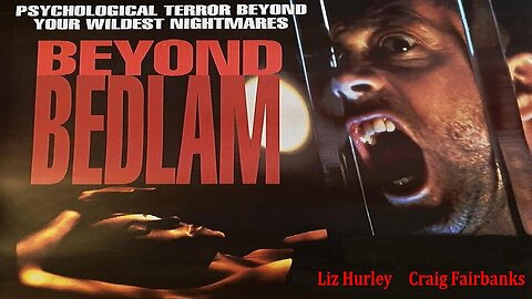 BEYOND BEDLAM 1994 Serial Killer in Mental Asylum is Subject of Deadly Experiments FULL MOVIE in HD