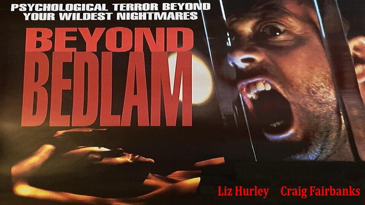BEYOND BEDLAM 1994 Serial Killer in Mental Asylum is Subject of Deadly Experiments FULL MOVIE in HD