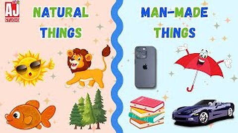 Natural and Man Made Things for Kids | Fun Learning Video 😊
