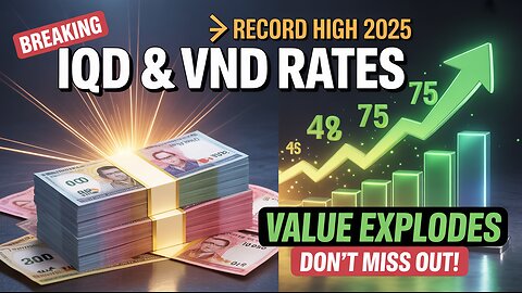 IQD and VND Currency Rates Explode to Record Highs in 2025! 💥 Iraqi Dinar Latest News