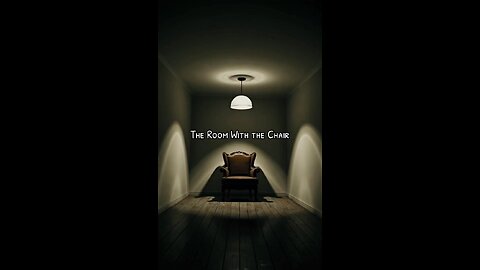 The Room With the Chair