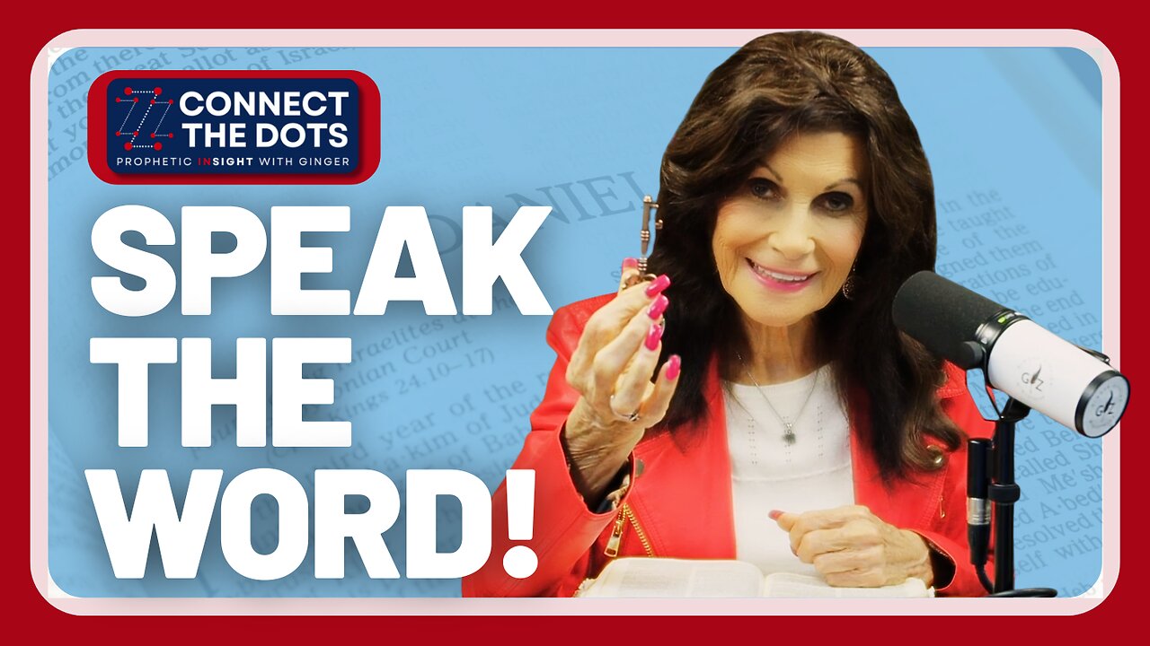 The Power of Speaking God's Word to Build Your Life | Connect the Dots with GINGER ZIEGLER