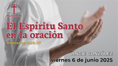 El Espíritu Santo en la oración