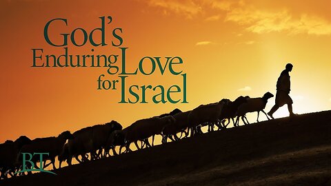 Why is Israel God's Chosen People?