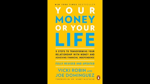 Your Money or Your Life by Vicki Robin & Joe Dominguez