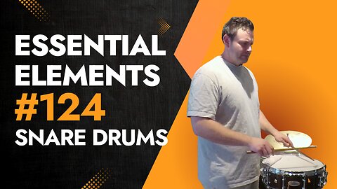 #124 Snare Drum Tutorial from the Essential Elements Percussion Book 1