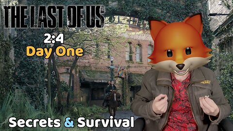 Secrets & Survival (A Review of The Last of Us’ Day One)