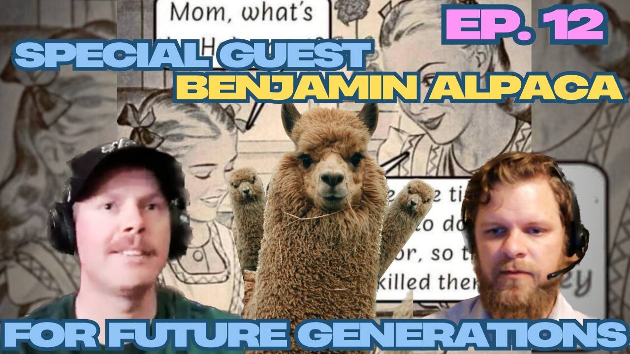 For Future Generations Ep. 12 w/ Special Guest Benjamin Alpaca -Webbon vs Tobias & Nži holcst memes