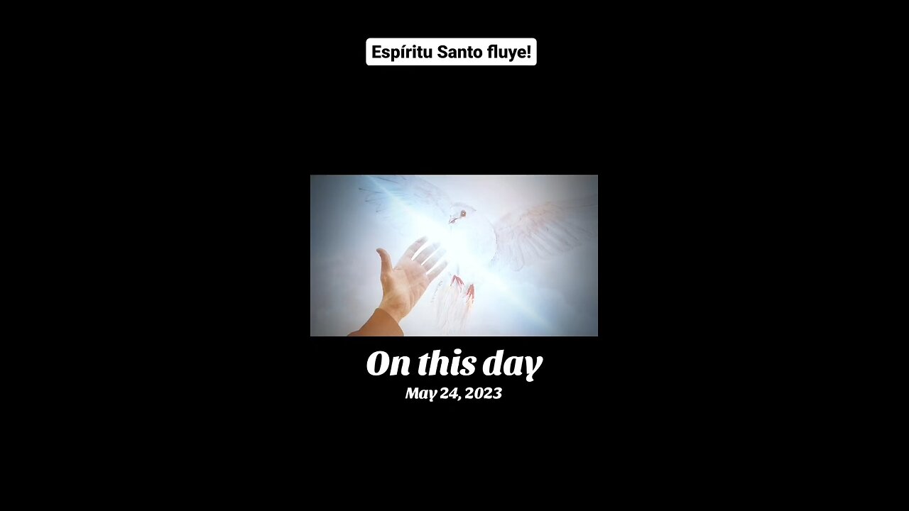 Espíritu Santo, fluyes en nuestras vidas!