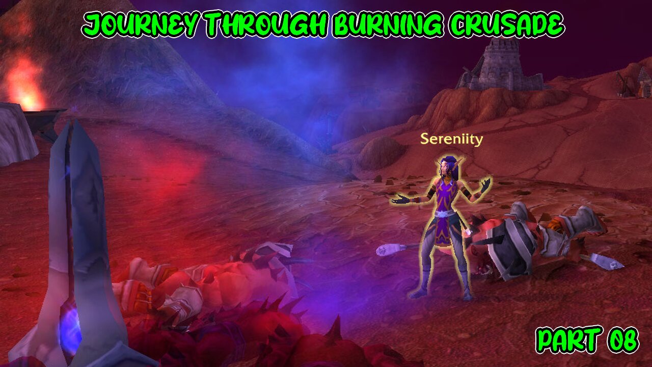 WORLD OF WARCRAFT | JOURNEY THROUGH BURNING CRUSADE | SERENIITY THE SHADOW PRIEST | PART 8